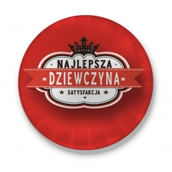 Przypinka Najlepsza Dziewczyna - satysfakcja 100%